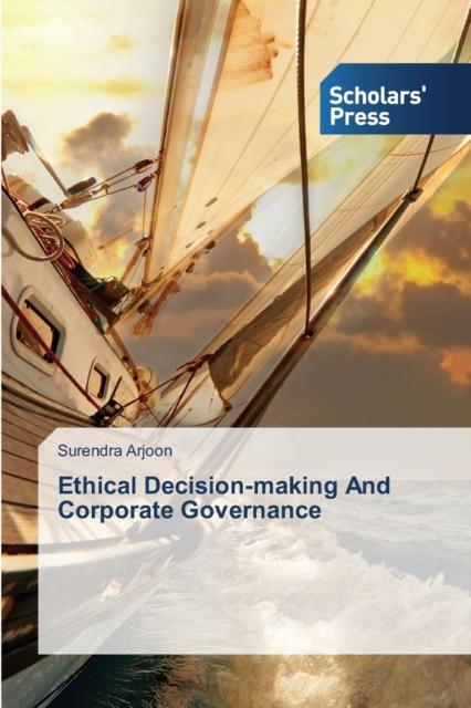 The Ethical Decision-making And Corporate Governance Book