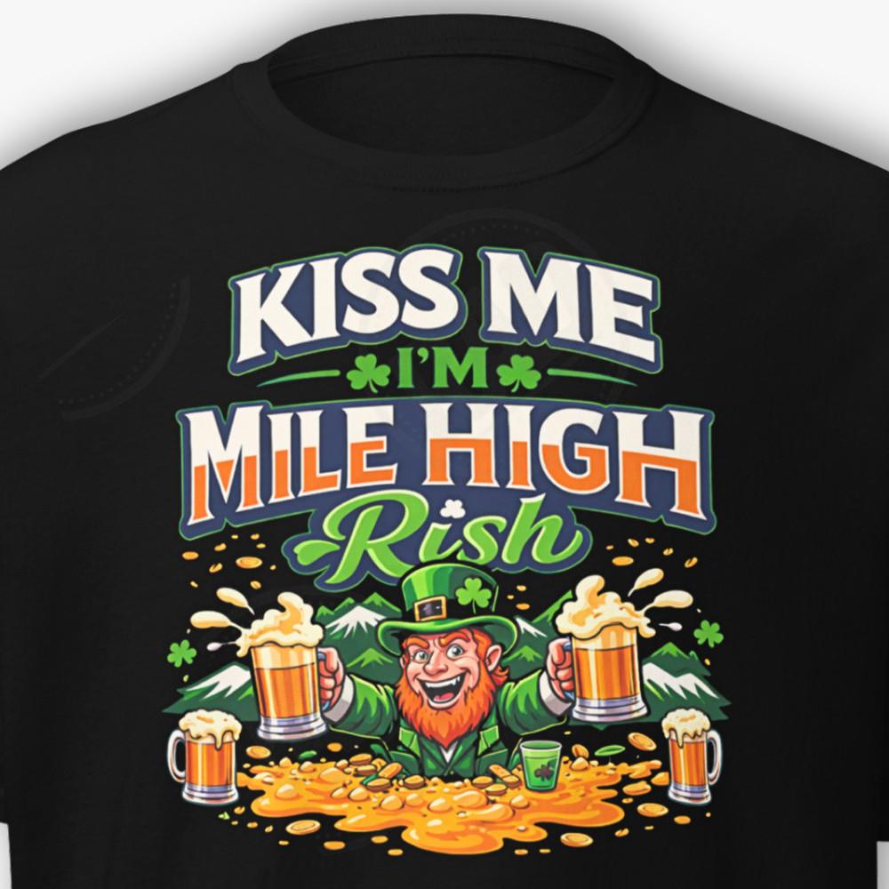 Broncos St Patrick’s Day Shirt Kiss Me I’m Mile High Irish Leprechaun Tee Unisex T-Shirt S