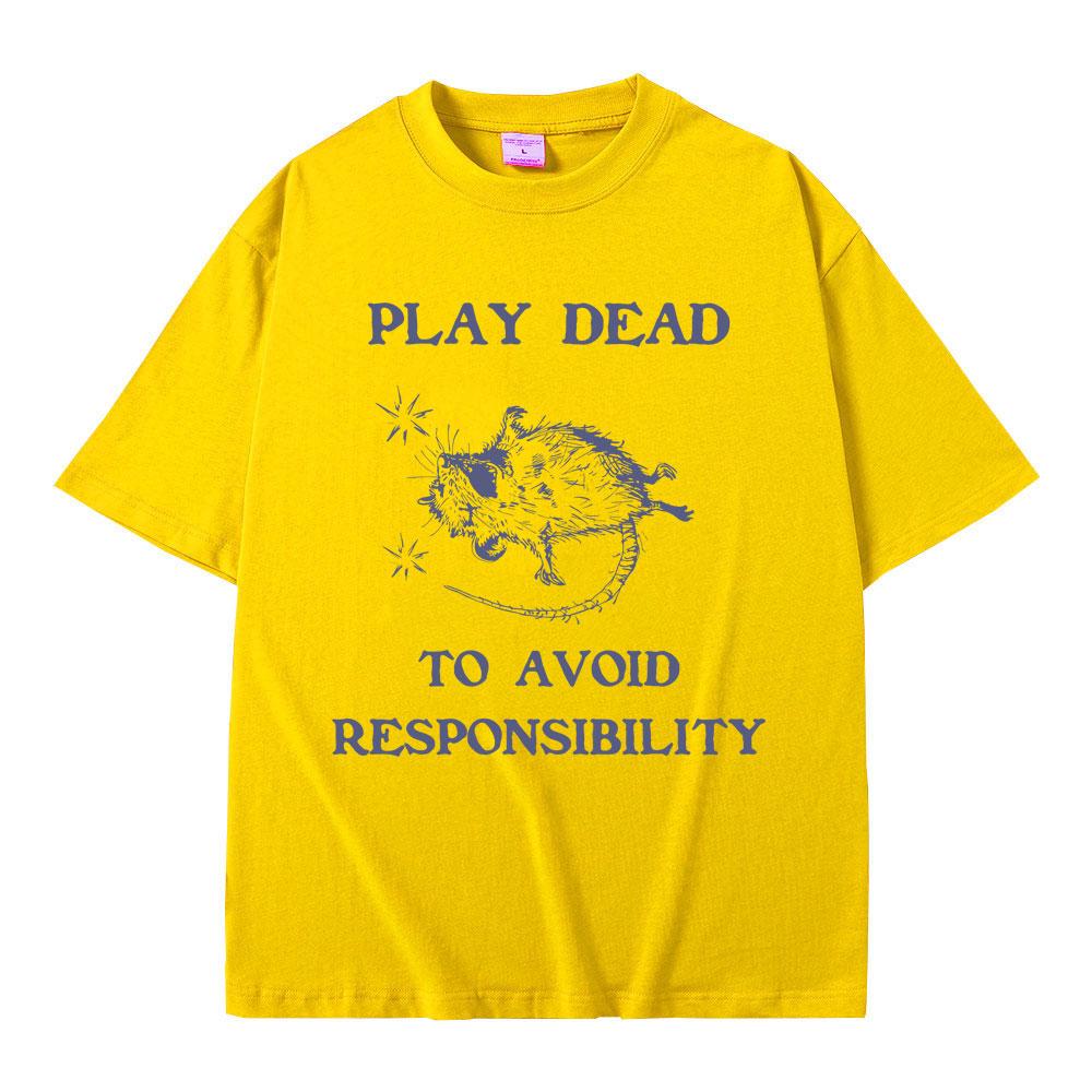 Play Dead To Avoid Pesponsibility Rat Funny Meme T Shirts Unisex Unisex Casual Oversized Pure Cotto T-shirt Male Vintage Tshirt Tops