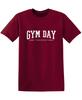 Gym Day (Tomorrow) Sarcastic Novelty Funny T-shirts