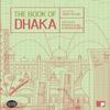 The Book of Dhaka by Shaheen Akhtar Paperback Book 9781905583805