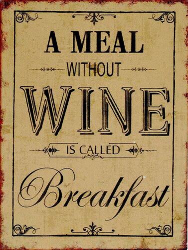 MEAL WITHOUT WINE IS CALLED BREAKFA Retro Metal PlaqueSign Pub Bar Man Cave