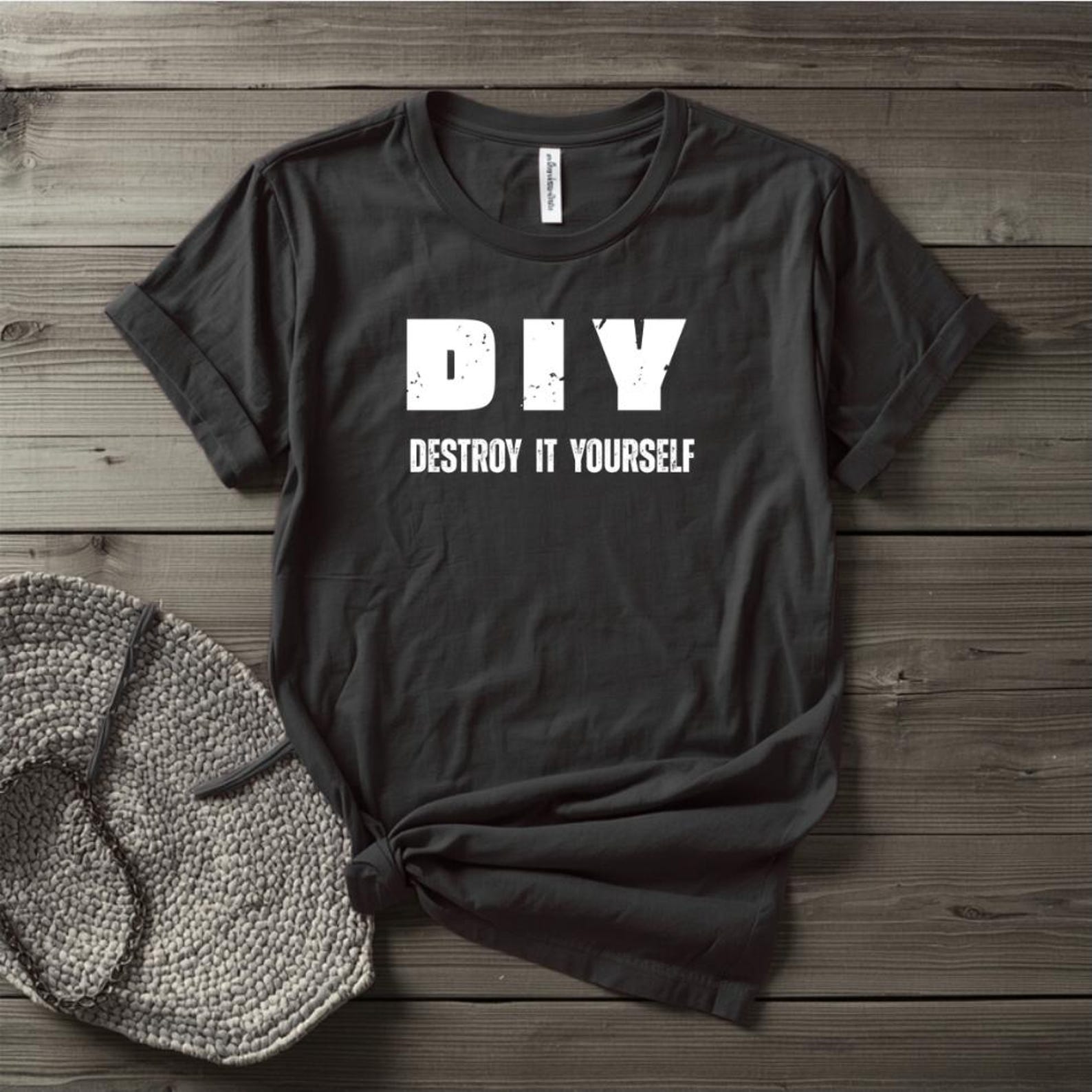 DIY Destroy It Yourself Shirt, Sarcastic Graphic Tee, Handy Man Humor Shirt, Funny Mechanic Tee, Dark Humor T Shirt, Contractor Gift L