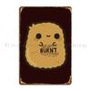 Burnt Chicken Nugget Metal Sign Poster Printing Painting Create Club Tin Sign Poster