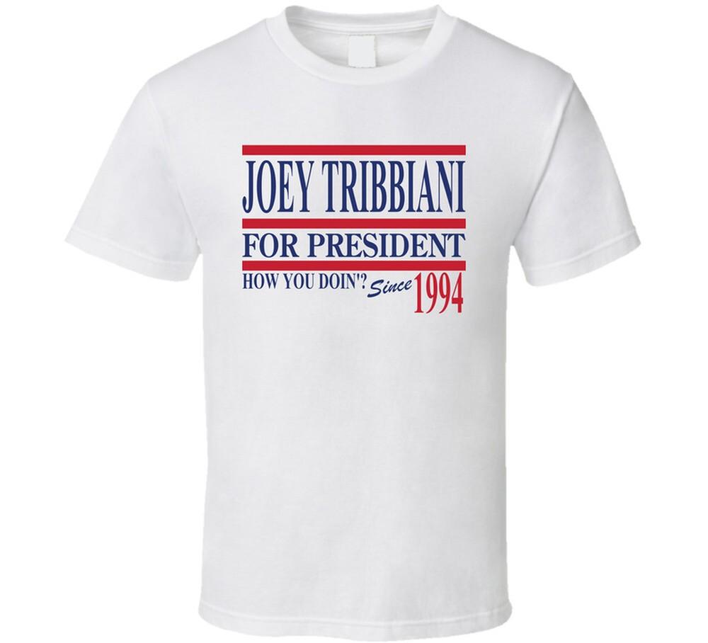 Joey Tribbiani For President Tv Show Fan T Shirt Unisex T-Shirt