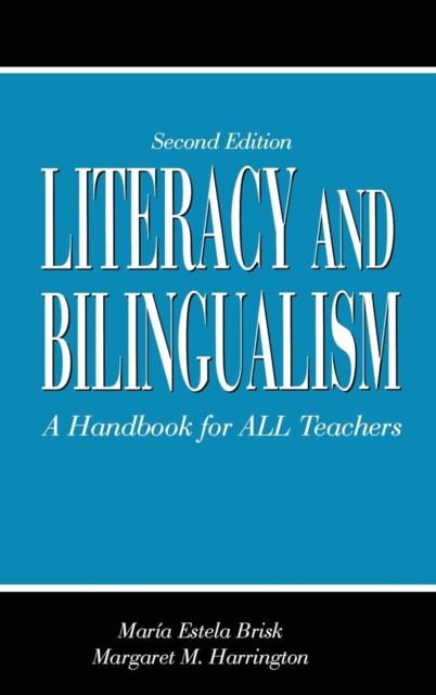 The Literacy and Bilingualism : A Handbook for ALL Teachers Book