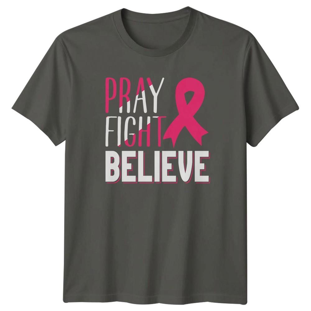 Pray Fight Believe Unisexs TShirt Cancer Survivor Support Pink Ribbon S