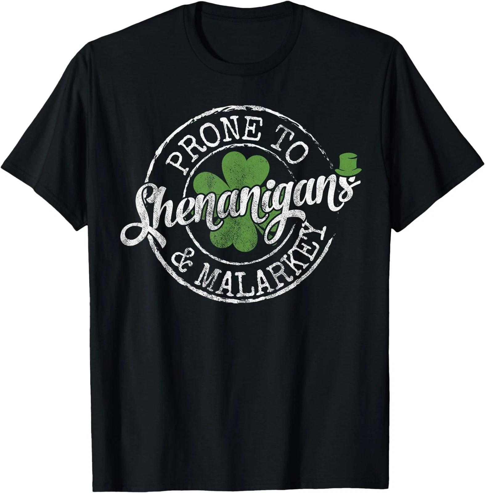 

Prone to Shenanigans & Malarkey Fun Clovers St Patrick s Day T-Shirt Small 3XL