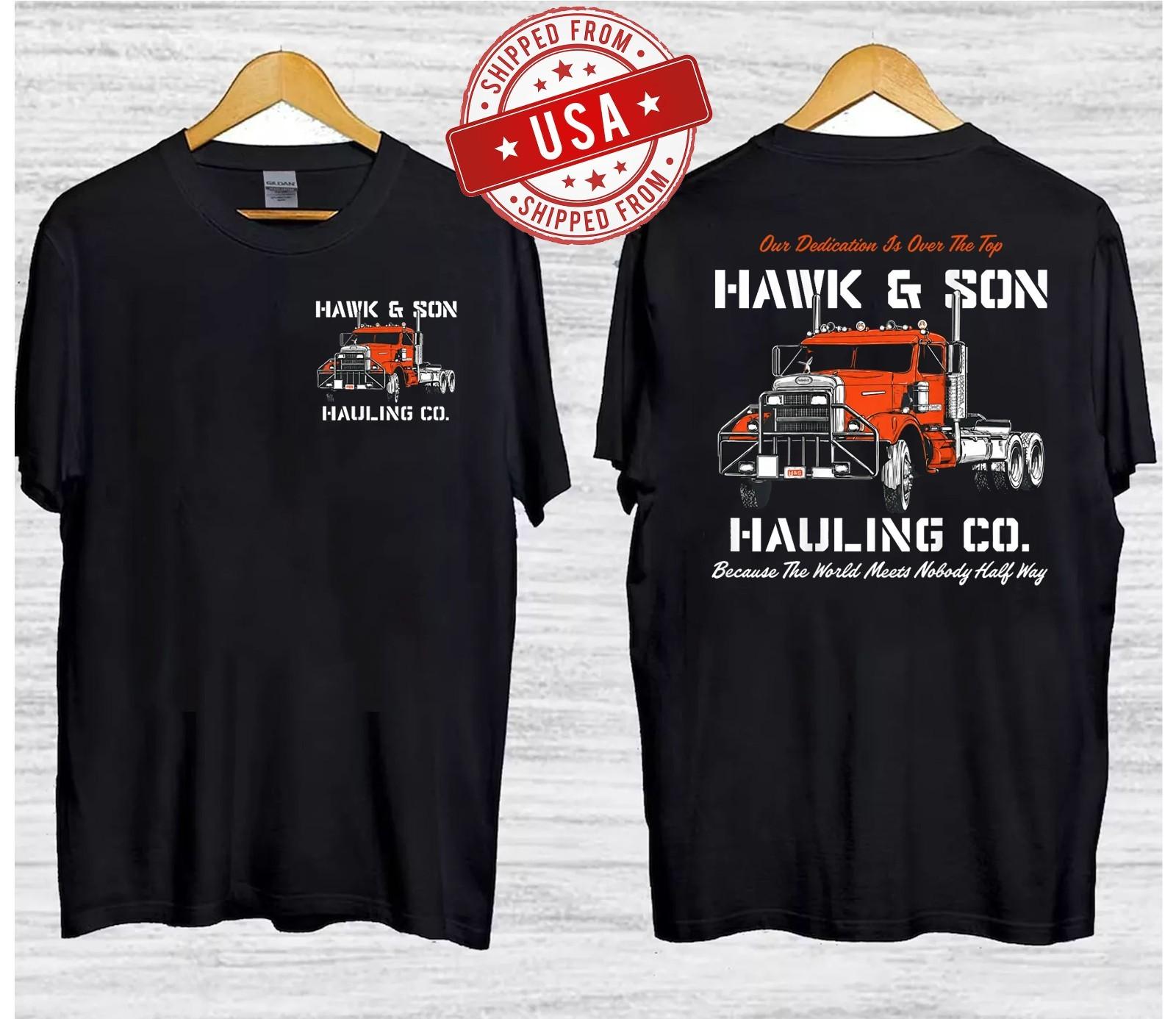 Hawk and Son Hauling Com Big Rig Pride 2 Side T-Shirt Unisex T-Shirt S