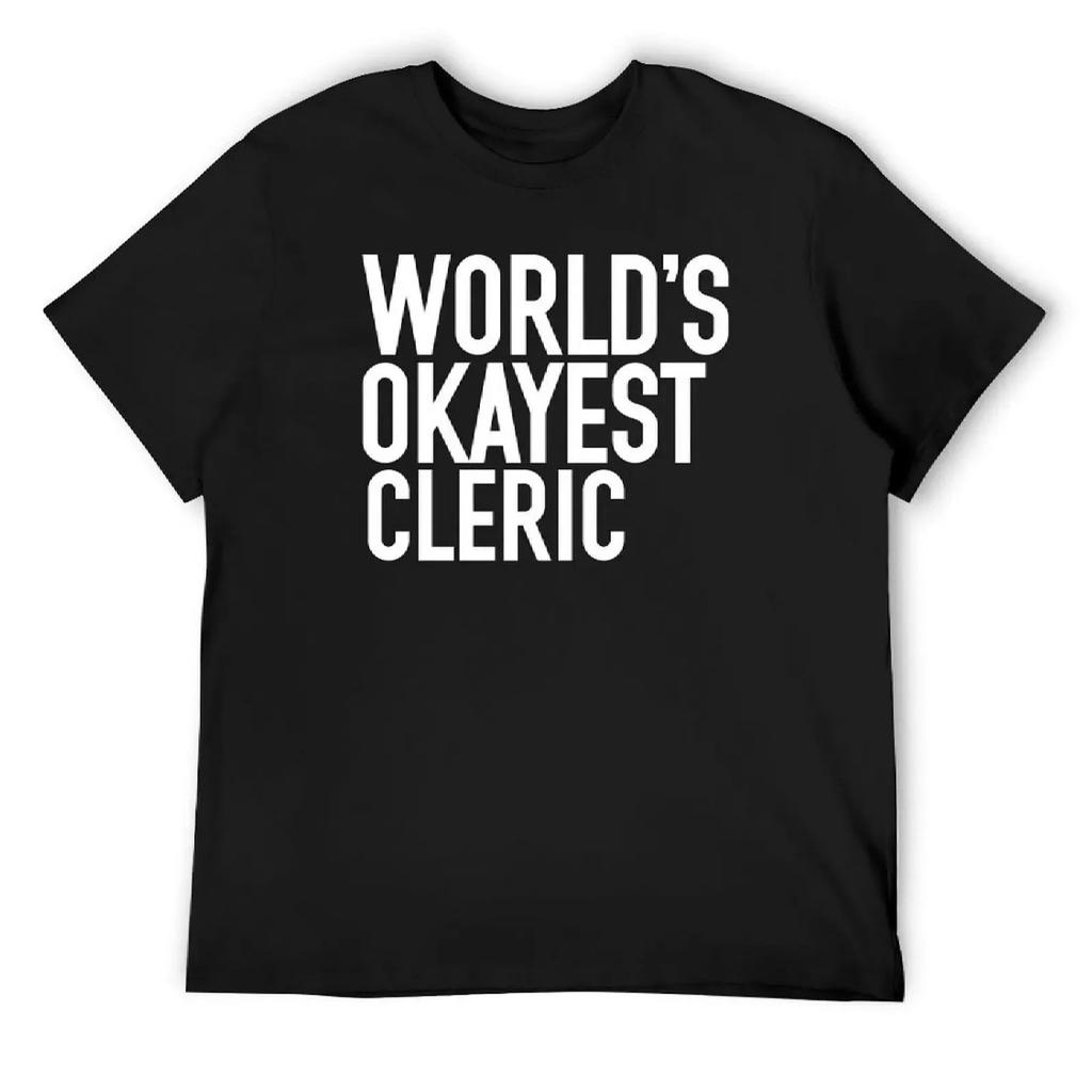 world's okayest CLERIC T-Shirt quick drying plus size tops plain korean fashion plus size men clothing