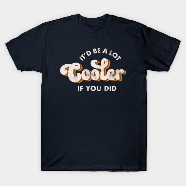 

Men Black Print T-shirt It D Be A Lot Cooler If You Did No-Cut Transfer Paper Print Cotton Tshirt XL Темно-синій