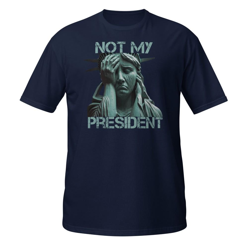 Not My President Shirt S