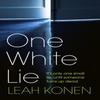 One White Lie by Leah Konen Hardback Book 9780241432518
