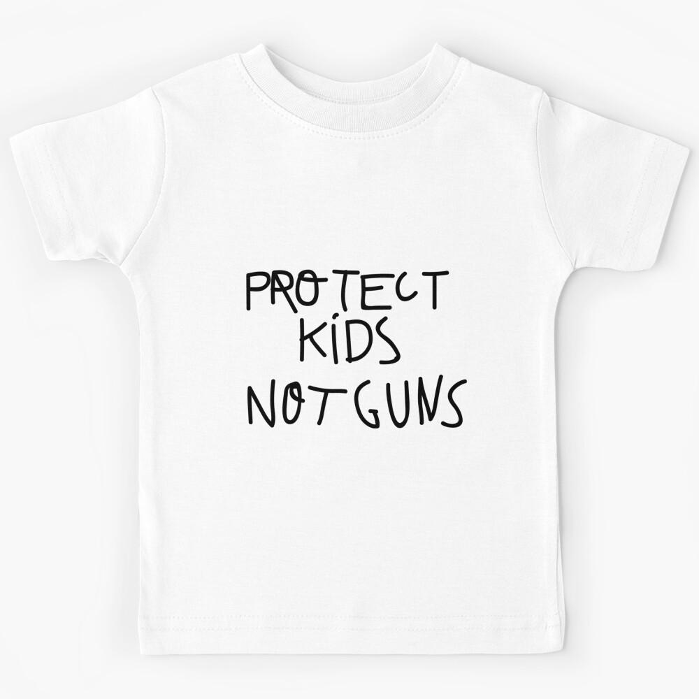 Protect Kids Not Guns| Perfect Gift|miley cyrus gift Kids T-Shirt 130