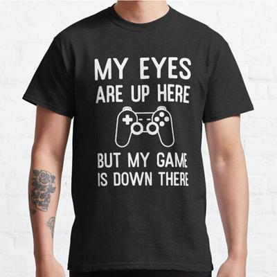 Plus Size S-3XL Funny Gamer Humor My Eyes Are Up Here Slogan Printed T-shirt Men's Tops Fashion Clothes Tees - Men's Summer C...