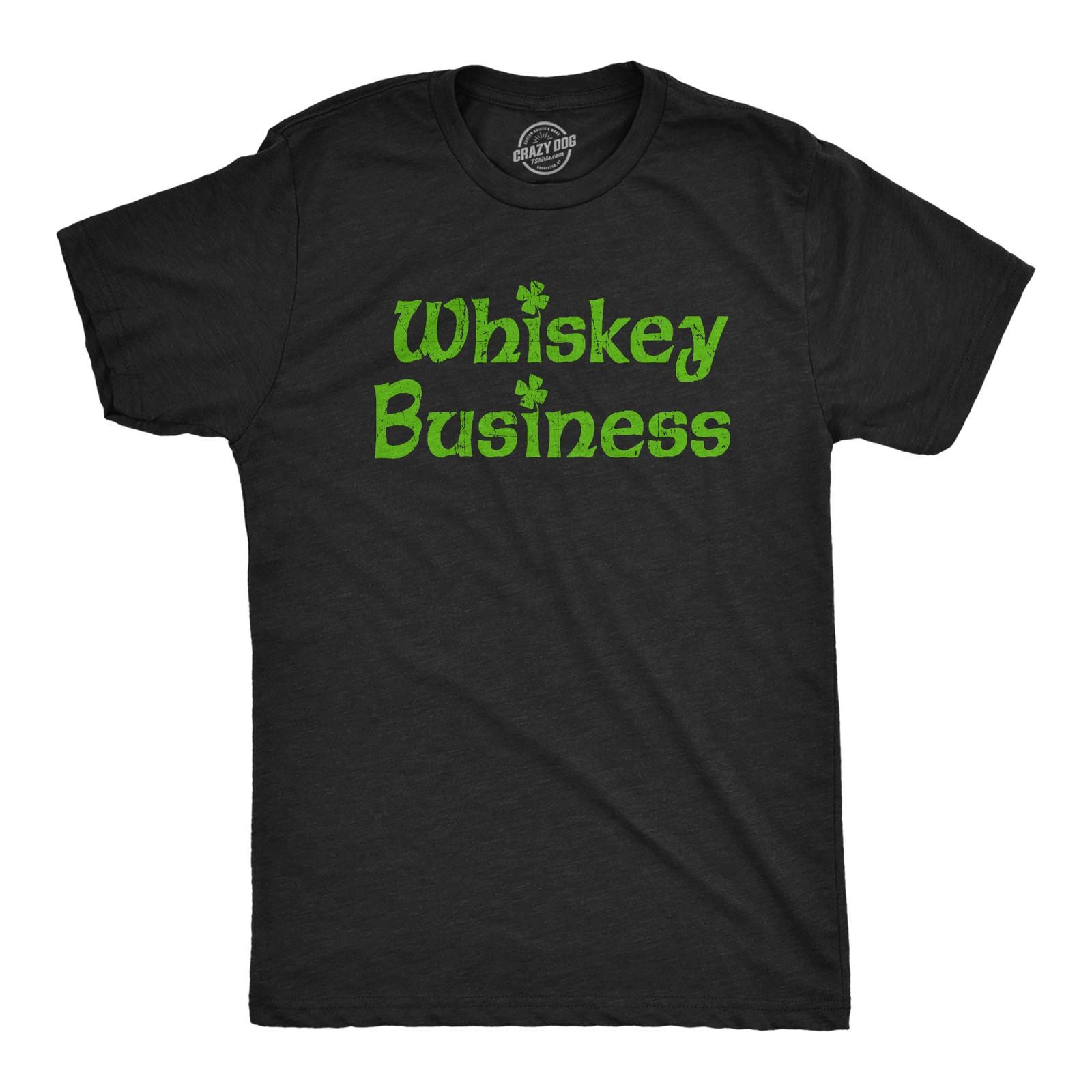 Mens Whiskey Business Funny Drinking T Shirt St Patricks Day Tee for Guys XXL
