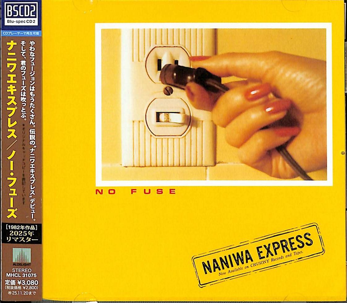 

CD NANIWA EXPRESS - Без предохранителя (Blu-спецификация CD2) MHCL31075 ALDELIGHT 2025 Япония Джаз