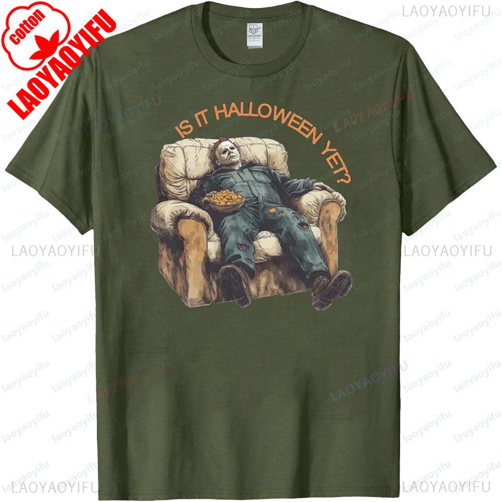 IS TT HALLOWEEN YET Funny Fat Michael Myers Movie TShirt Spooky Season Shirt Halloween Graphic Tee Mens Casual Creative Tops