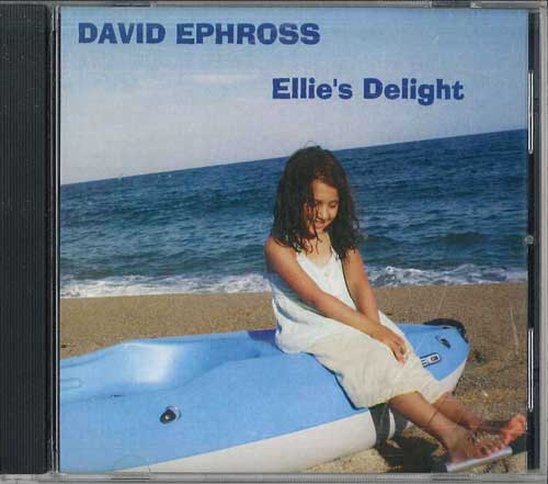 

CD DAVID EPHROSS - Ellie s Delight EPH5025 DAVID EPHROSS US Jazz Used