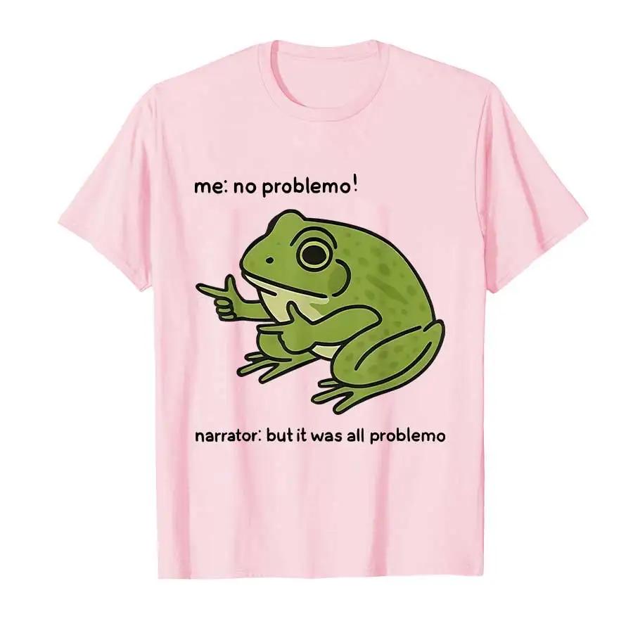 Me No Problemo Narrator But It Was All Problemo Funny Meme T-shirt for Men Women Cotton T Shirts Short Sleeve Tops