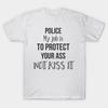 Nová móda Pánské tričko Policie Mým úkolem je chránit tvůj zadek, ne ho líbat Potisk Krátký rukáv Topy Trička Ležérní