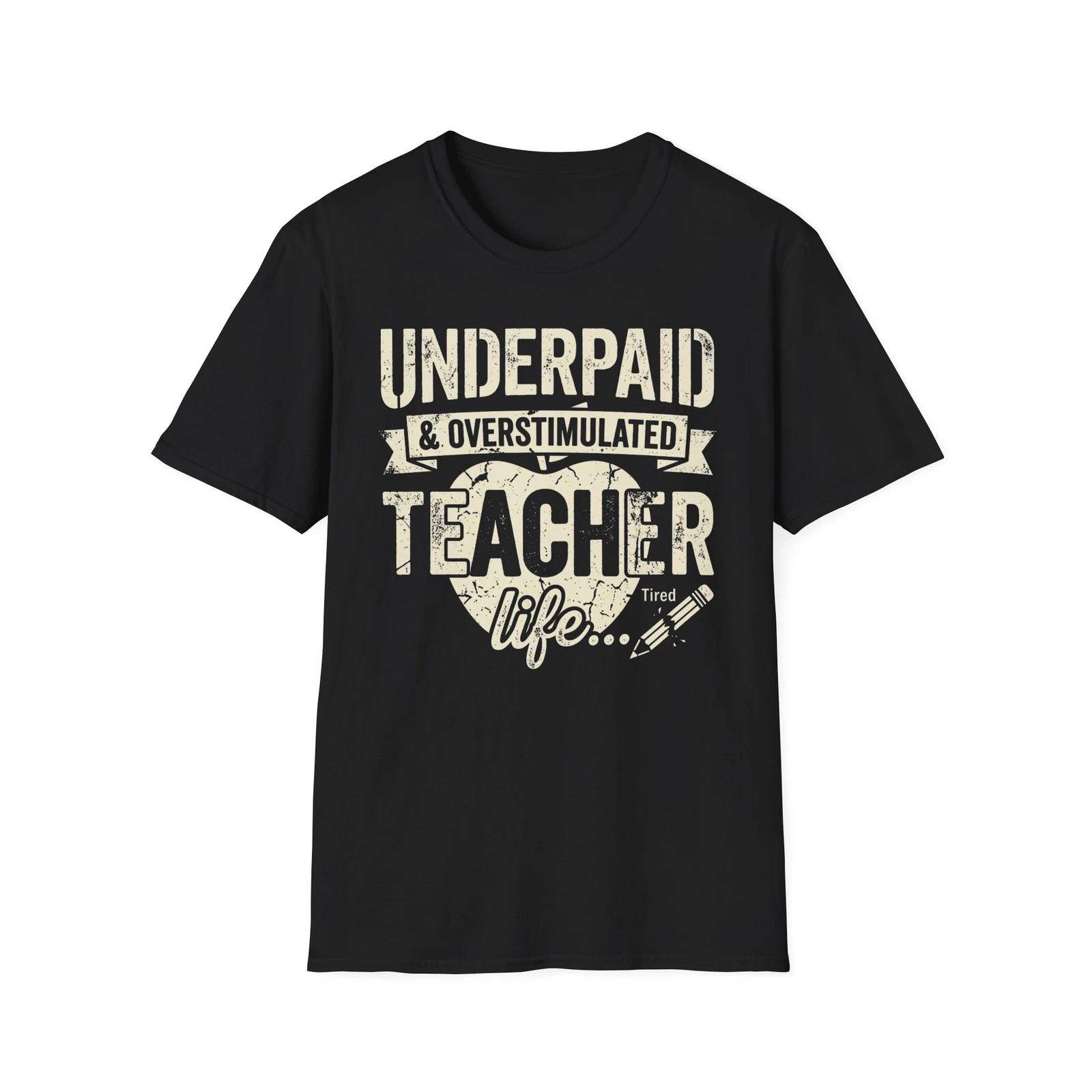 Funny Teacher Life T-shirt Exhausted School Teaching Tee Gift T-shirt 4XL