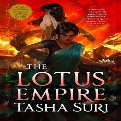 The Lotus Empire by Tasha Suri Paperback Book 9780356515670