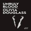 Unruly Blood by Olivia Douglass Paperback Book 9781913268688