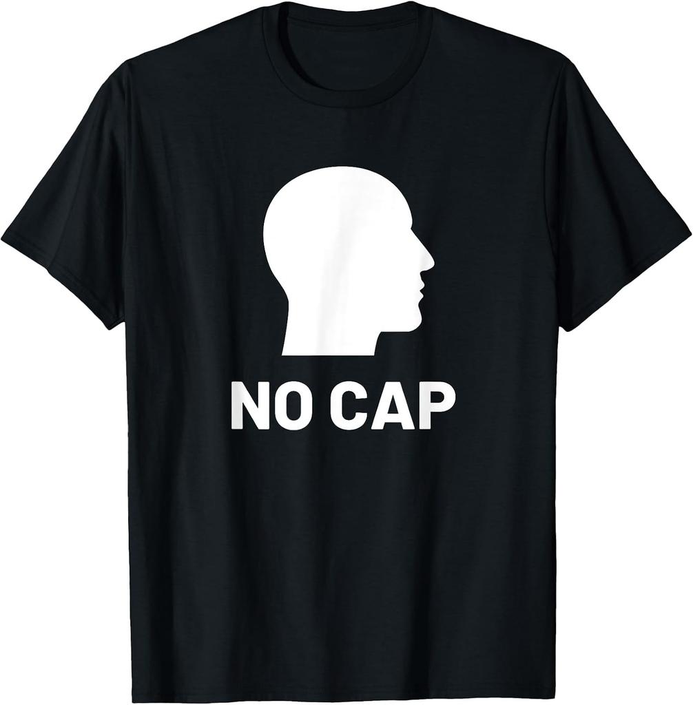 Humorous Sarcastic Gen Z T-Shirt with No Cap Meme Design
