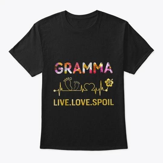 Gramma Live Love Spoil T Shirt Made In the USA Size S To 5XL