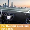 For Hyundai Creta ix25 2015-2018   Car dashboard Avoid light pad trument platform desk cover Mats Carpets Accessories