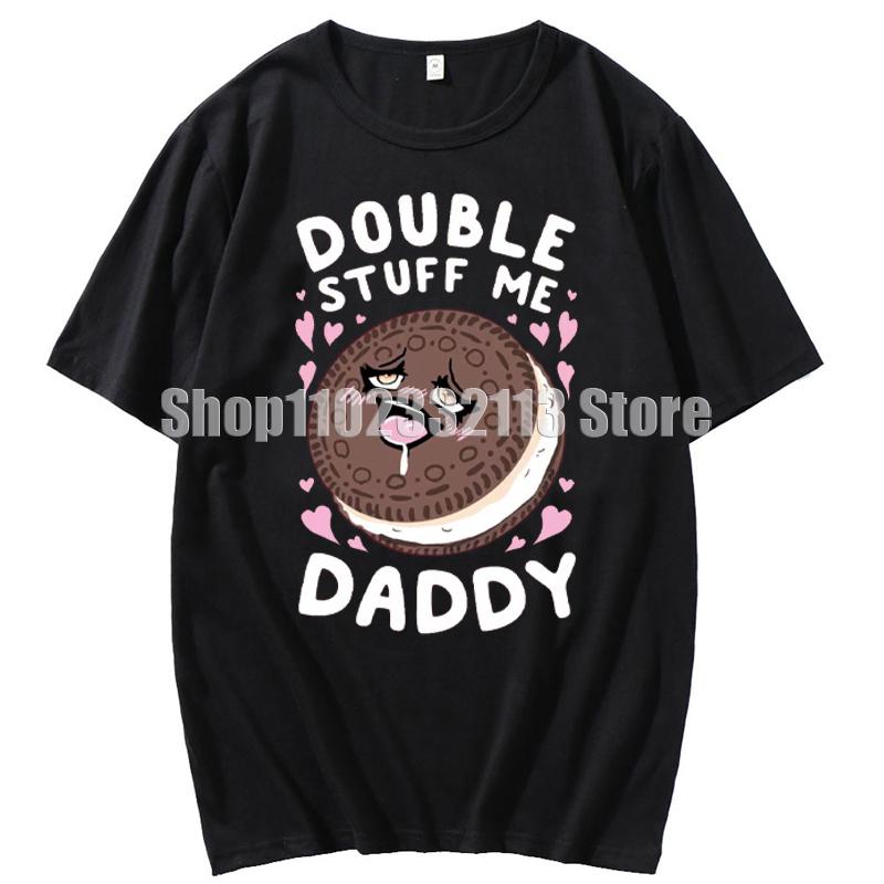 Double Stuff Me Daddy T-Shirt Newfangled Sandwich Biscuit Cartoon Tops T-Shirt Lustiges Dirty Pun Stuff Me Daddy Geschenk für Frauen T-Shirt