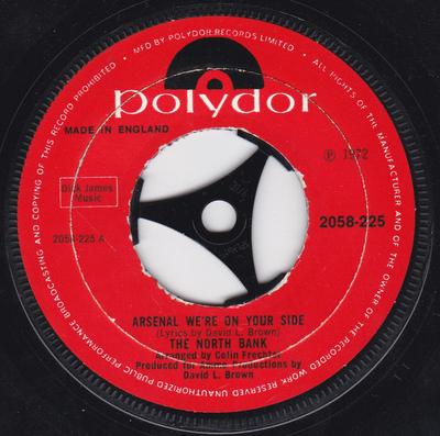 7inch Record NORTH BANK - Arsenal We're On Your Side 2058225 Polydor 1972 UK Pop Used