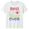 Best Teacher Ever Teacher Professions Unisexs TShirt Unisexs Graphic Tee Unisex Top