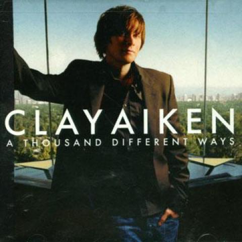 

CD CLAY AIKEN - A Thousand Different Ways 82876788462 RCA 2006 US Pop Used