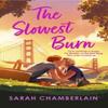 The Slowest Burn by Sarah Chamberlain Paperback Book 9781408730195