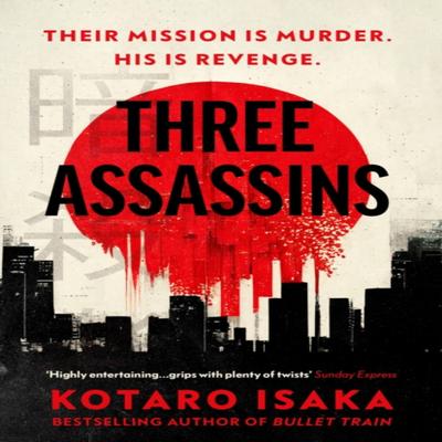 Three Assassins by Kotaro Isaka Paperback Book 9781529115512