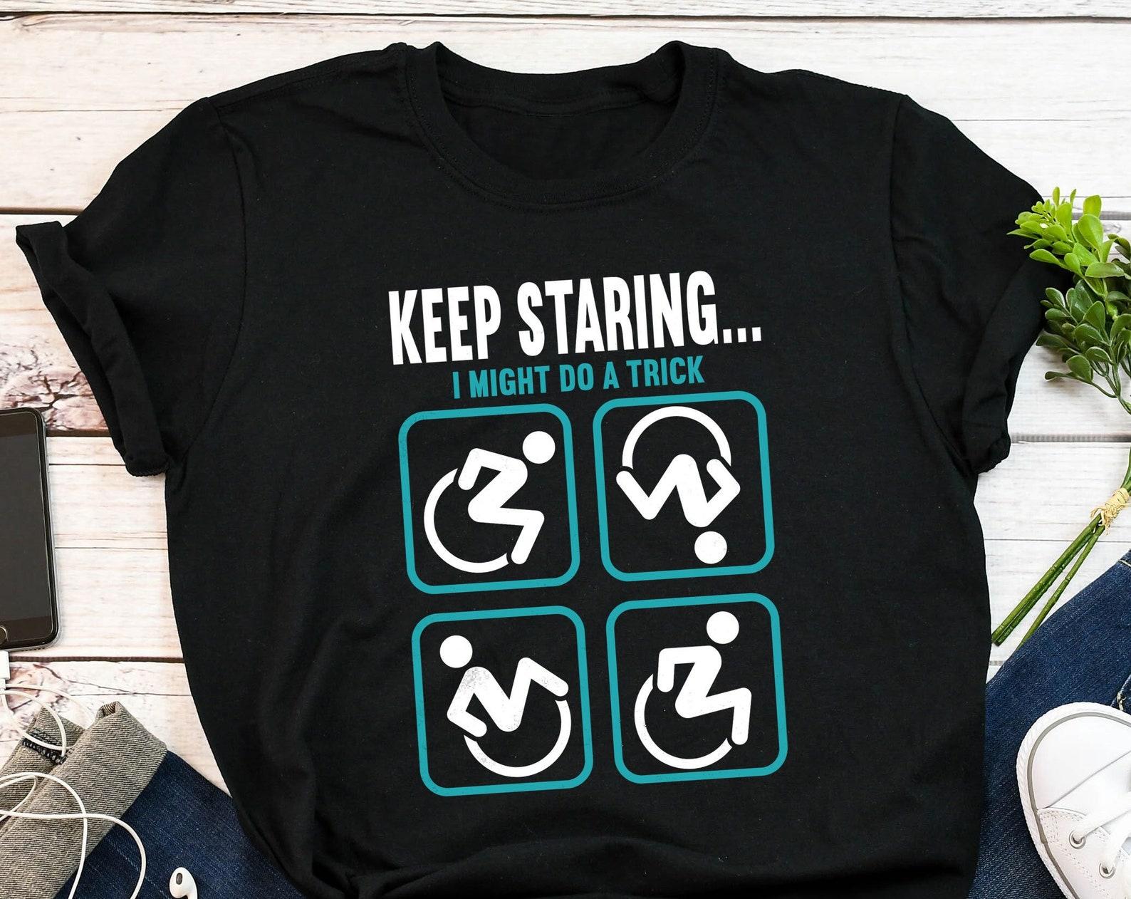 Wheelchair Shirt,  , Disabled Tshirt, Chronic Illness T-shirt Gift, Funny Spoonie Tee, Spoon Theory, Disability Awareness, Amputee 140