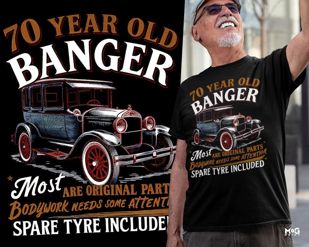 

70 Year Old Banger Classic Car T-shirt Funny Vintage Auto Grandpa Unisex Gift L