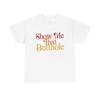 Zeig Mir Den Arschloch Lustiges Grafik-T-Shirt Herren Damen T-Shirts Top S-5XL NEU Unisex Schweres Baumwoll-T-Shirt