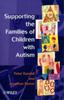 The Supporting the Families of Children with Autism Book