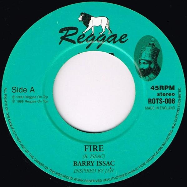 

7inch Record BARRY ISSAC - Fire ROTS008 Reggae On Top 1999 UK Reggae, Ska & Dub Used