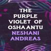 The Purple Violet of Oshaantu by Neshani Andreas Paperback Book 9781035900602