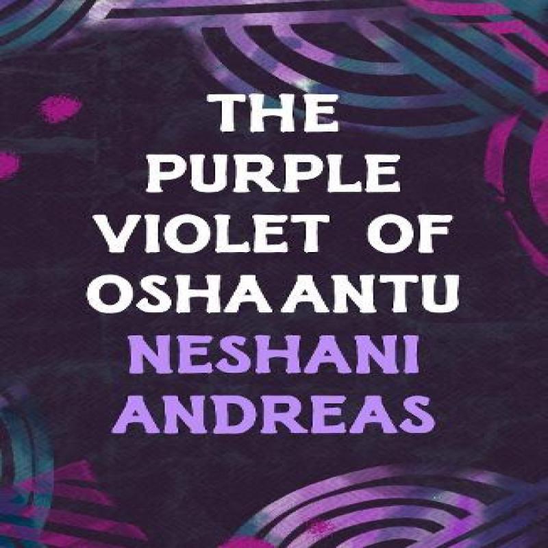 The Purple Violet of Oshaantu by Neshani Andreas Paperback Book 9781035900602