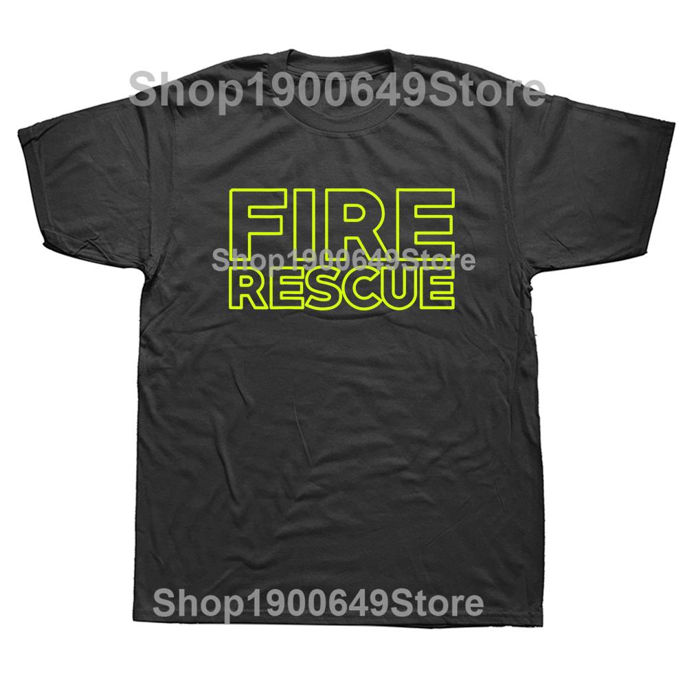 Funny Fire Rescue Fireman Firefighter T Shirts Graphic Cotton Streetwear Short Sleeve Birthday Gifts Summer Style Tshirt Men