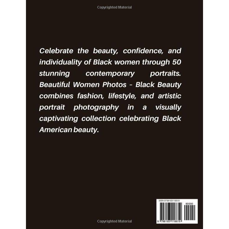 Beautiful Women Photos - Black Beauties: 50 Portrait Images of Contemporary Black American Women (No Nude Photography)