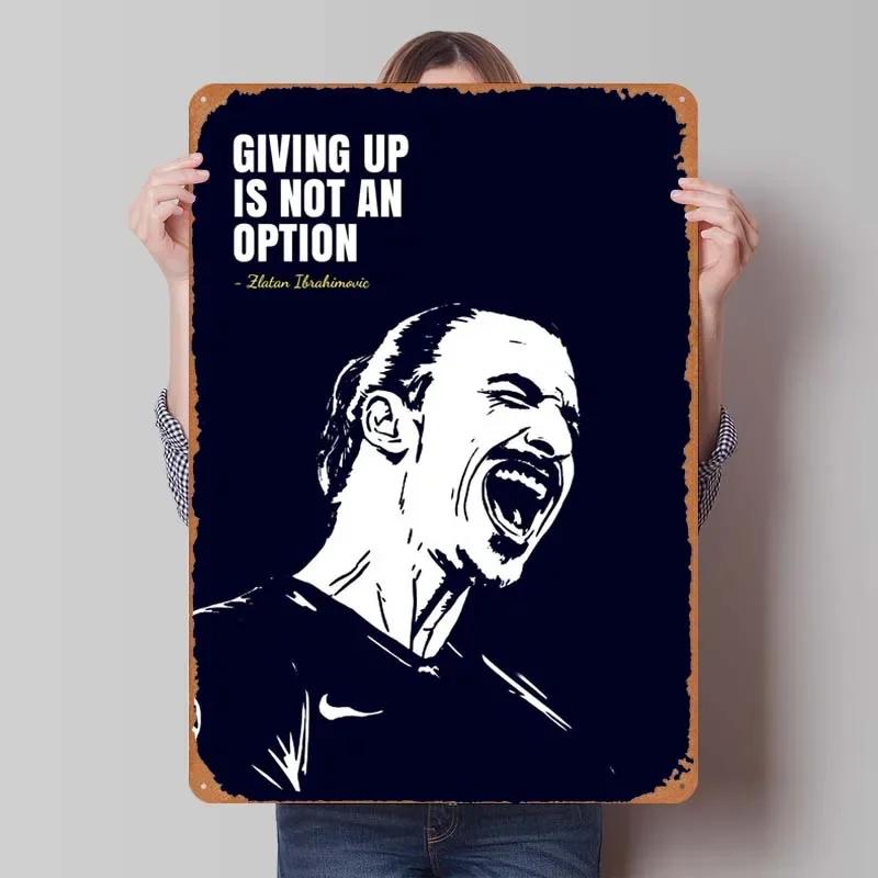 Zlatan Ibrahimovic Zitate Blechschild Inspirierende Poster Gamer Zimmer Dekoration Mann Innenwanddeko Wohnzimmer Retro