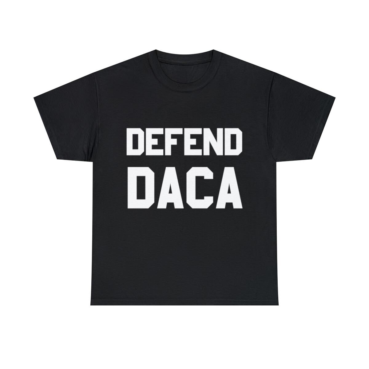 Defend Daca Graphic Tee Shirt XL