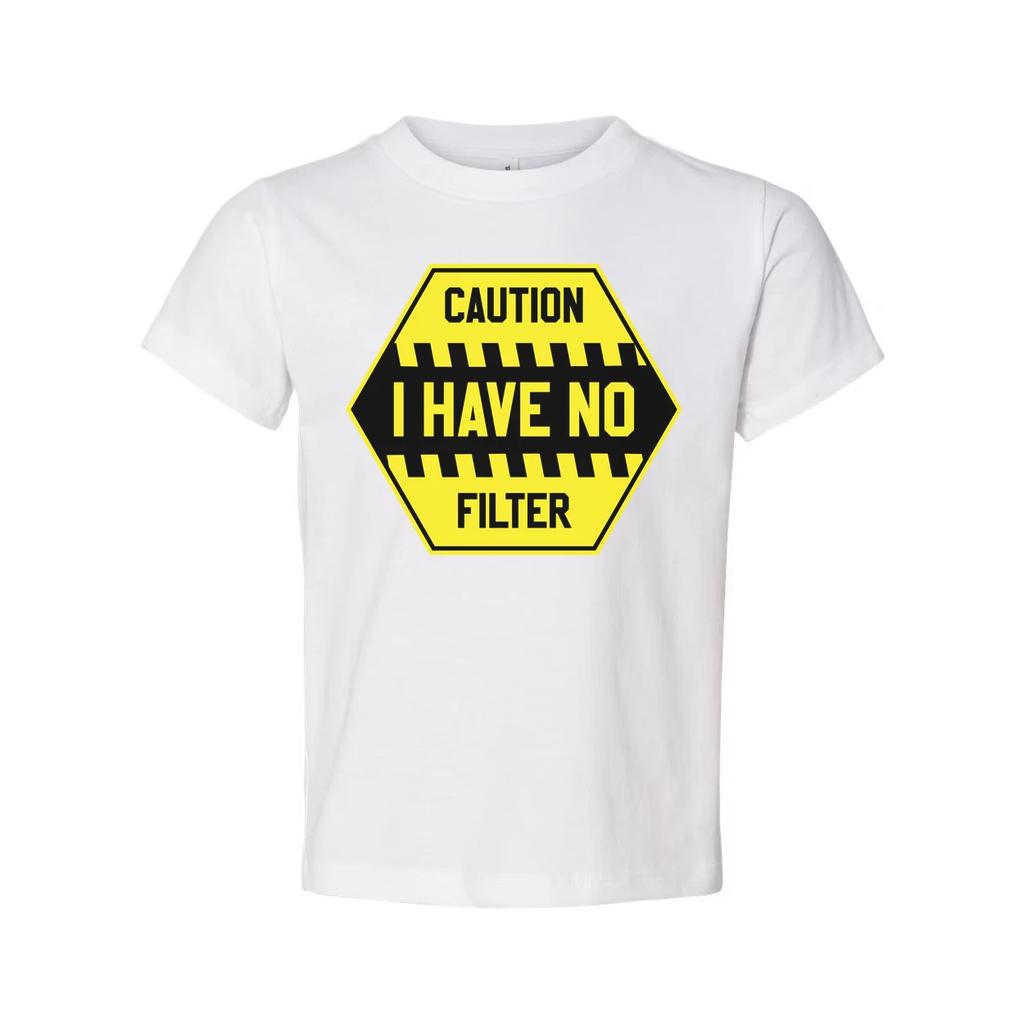 Caution I Have No Filter Graphic T Shirt Unisex Short Sleeve White Cotton Tee Ca