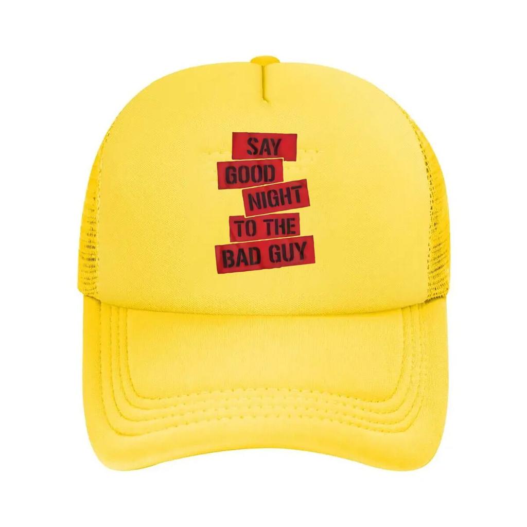 Say Good Night to the Bad Guy Text Art Mesh Baseball Caps Unisex WoUnisex Retro Sun Breathable Snapback Caps Dad Spring Hats